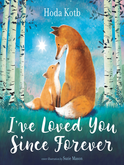 Title details for I've Loved You Since Forever by Hoda Kotb - Available